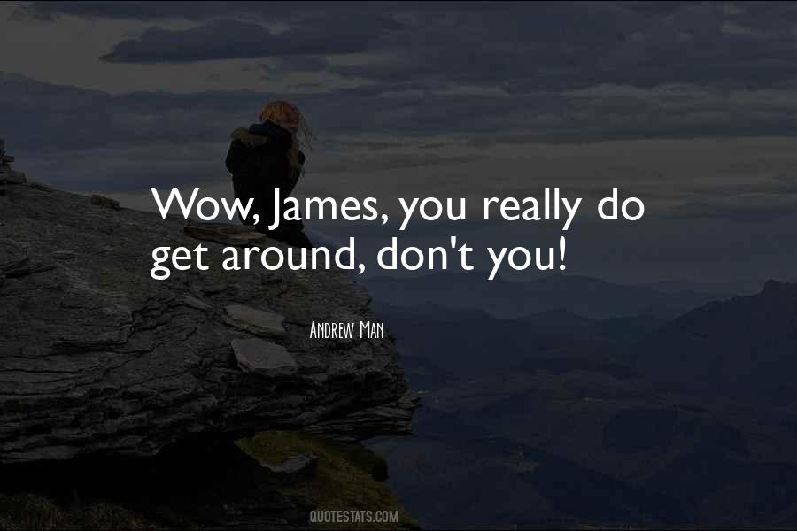 Andrew Man Quotes #1048741 Andrew Man Quotes #1048741