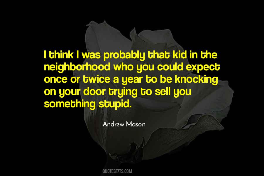 Andrew Mason Quotes #160380