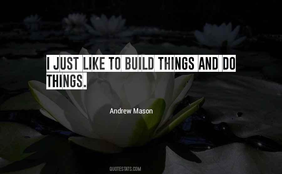 Andrew Mason Quotes #1621935