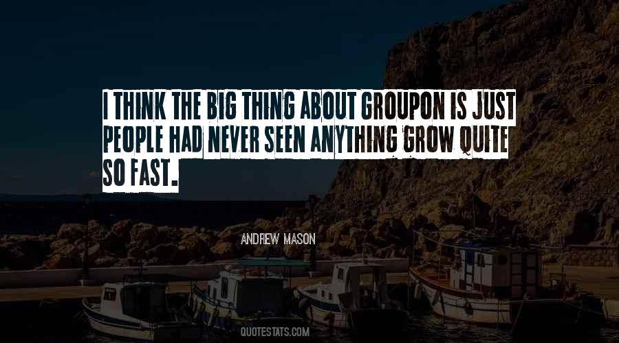 Andrew Mason Quotes #598933