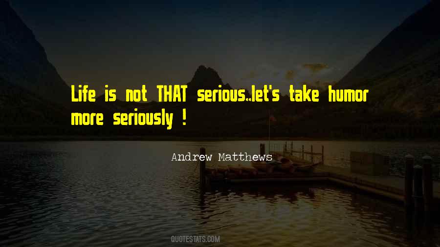 Andrew Matthews Quotes #1689793