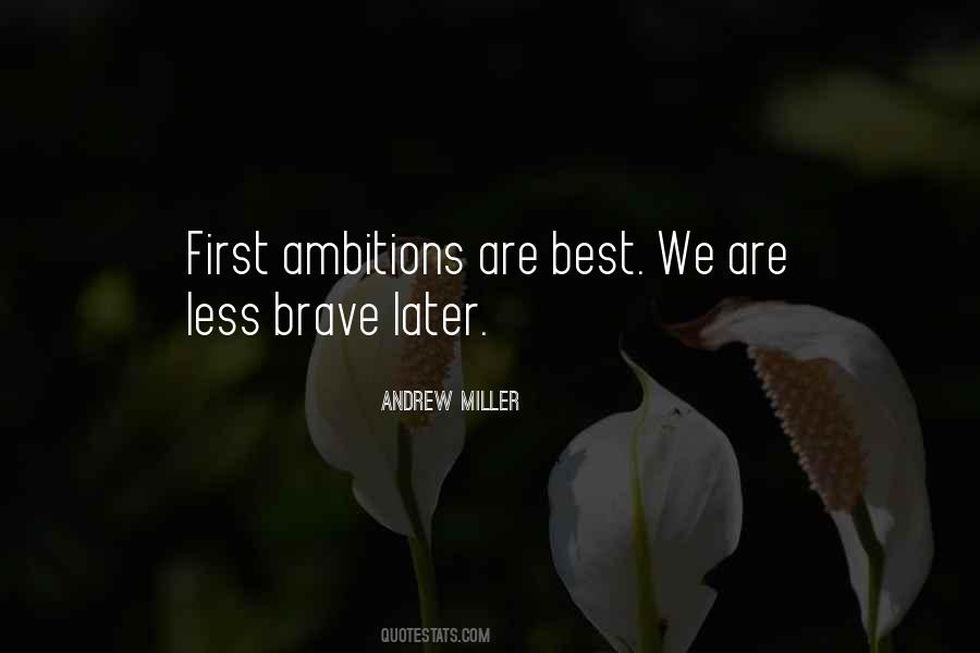 Andrew Miller Quotes #1317330
