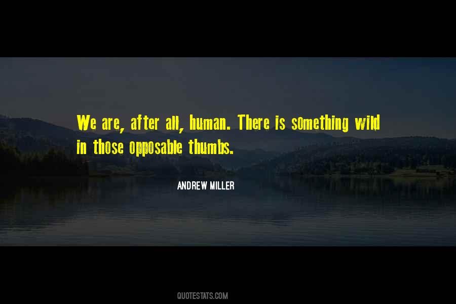 Andrew Miller Quotes #1486967