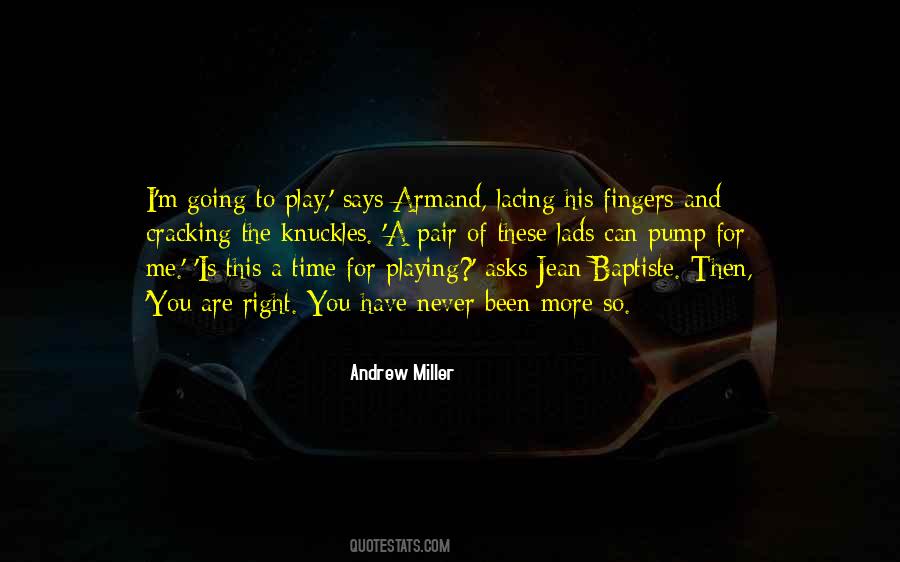 Andrew Miller Quotes #1758775