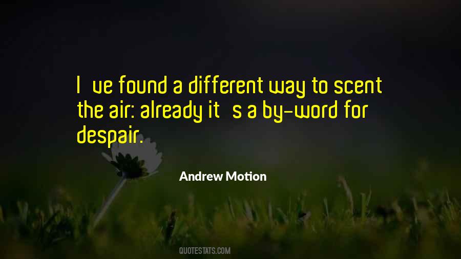 Andrew Motion Quotes #1148164