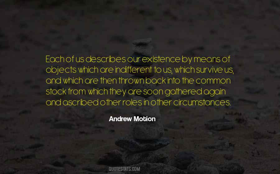 Andrew Motion Quotes #1559452