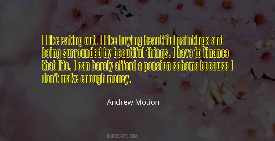 Andrew Motion Quotes #630918