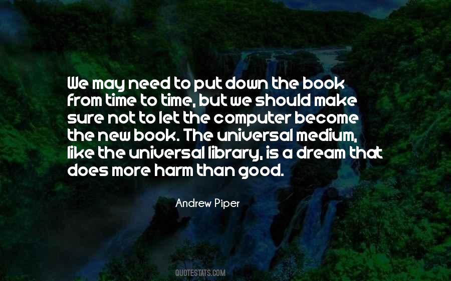 Andrew Piper Quotes #758121