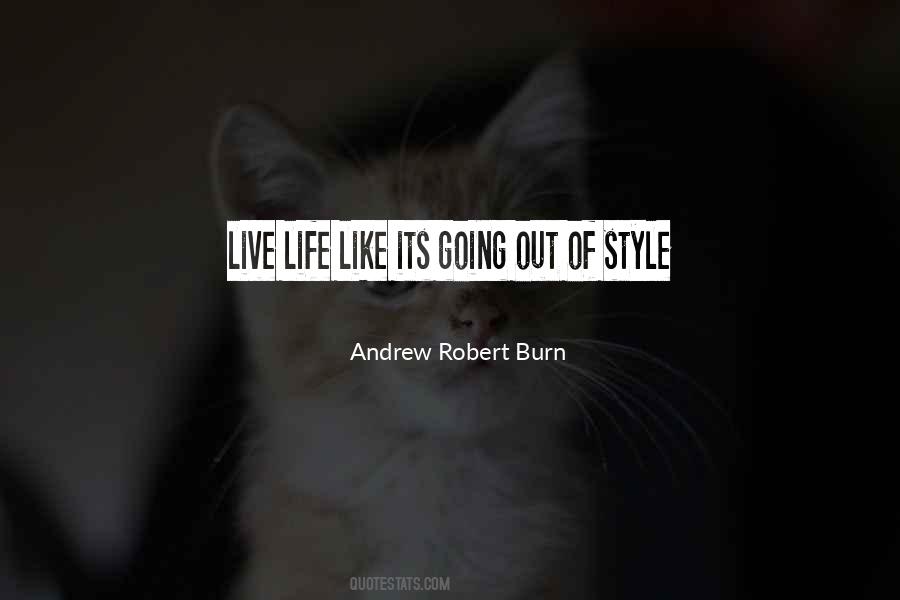 Andrew Robert Burn Quotes #405632