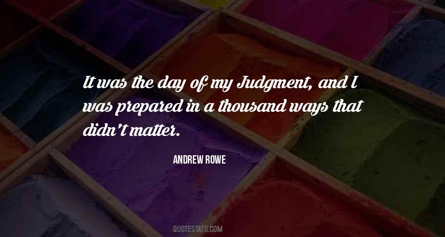 Andrew Rowe Quotes #674395