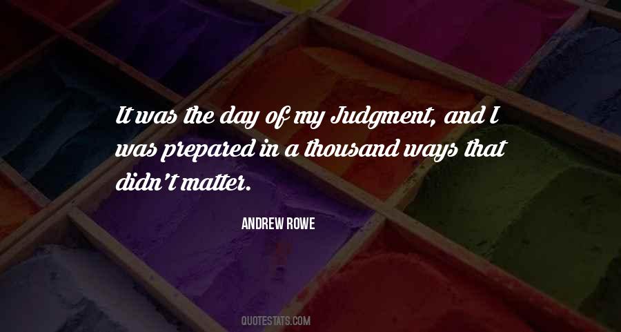 Andrew Rowe Quotes #674395 Andrew Rowe Quotes #674395