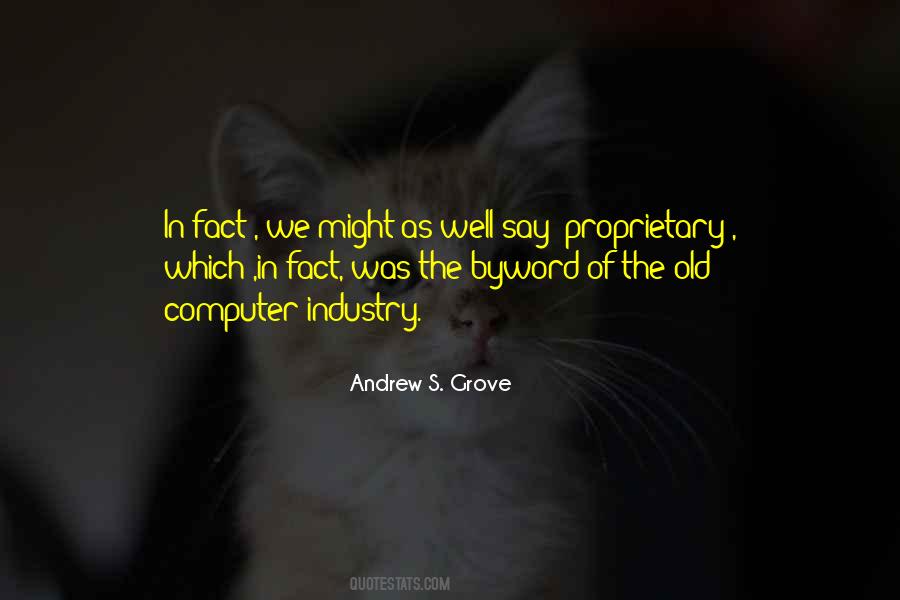 Andrew S. Grove Quotes #109607