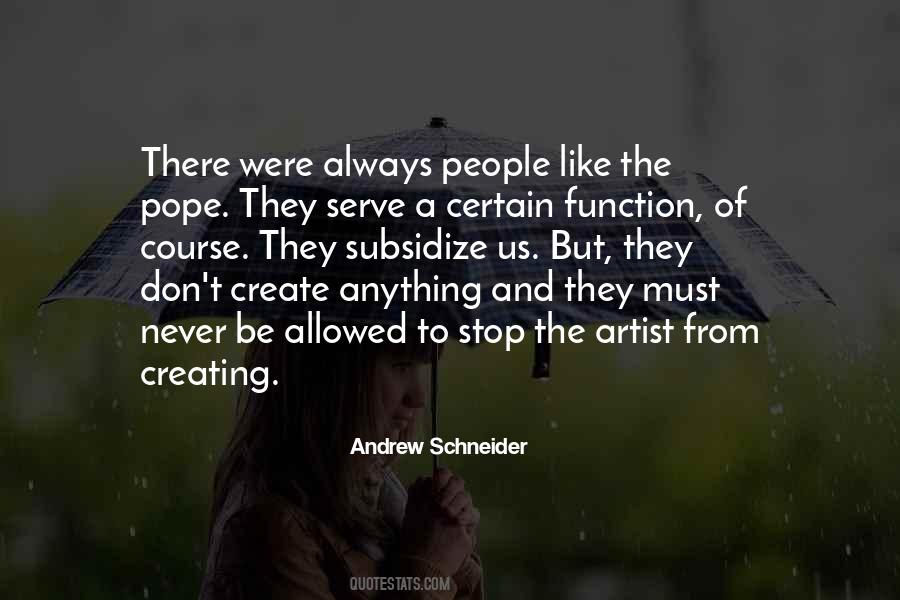 Andrew Schneider Quotes #1065606