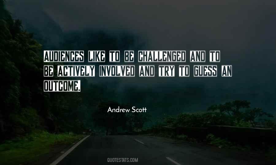Andrew Scott Quotes #999171
