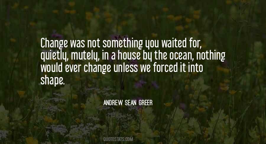 Andrew Sean Greer Quotes #468215