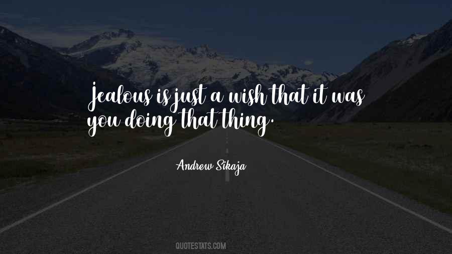 Andrew Sikaja Quotes #1555098 Andrew Sikaja Quotes #1555098
