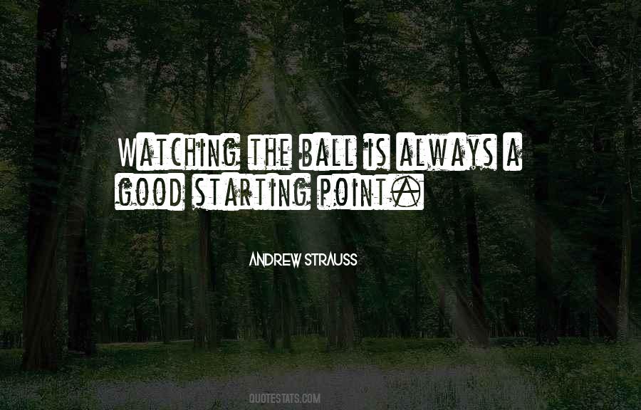 Andrew Strauss Quotes #427510