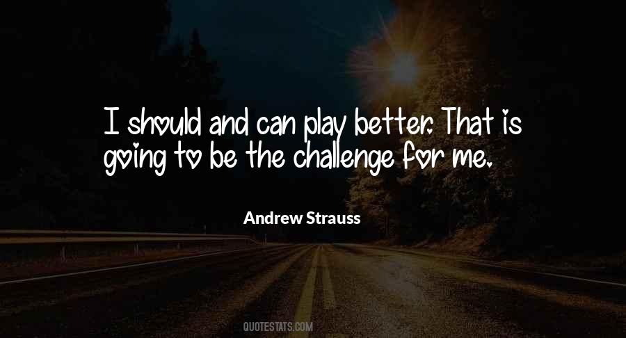 Andrew Strauss Quotes #719012