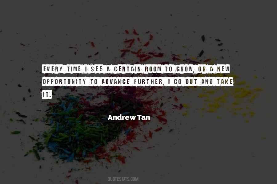 Andrew Tan Quotes #1791770