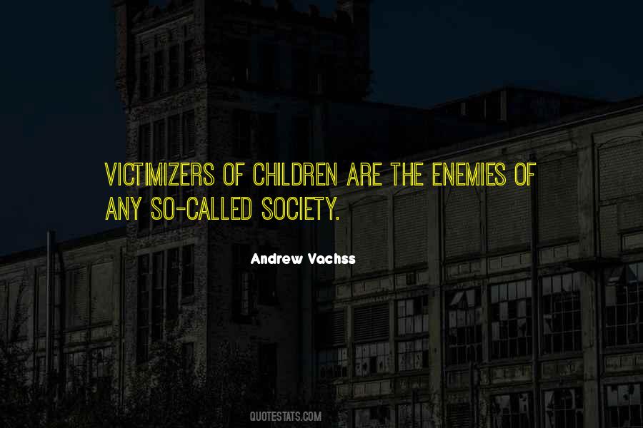 Andrew Vachss Quotes #1179850