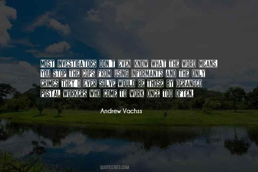 Andrew Vachss Quotes #763221