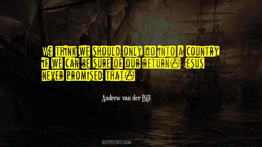 Andrew Van Der Bijl Quotes #374725