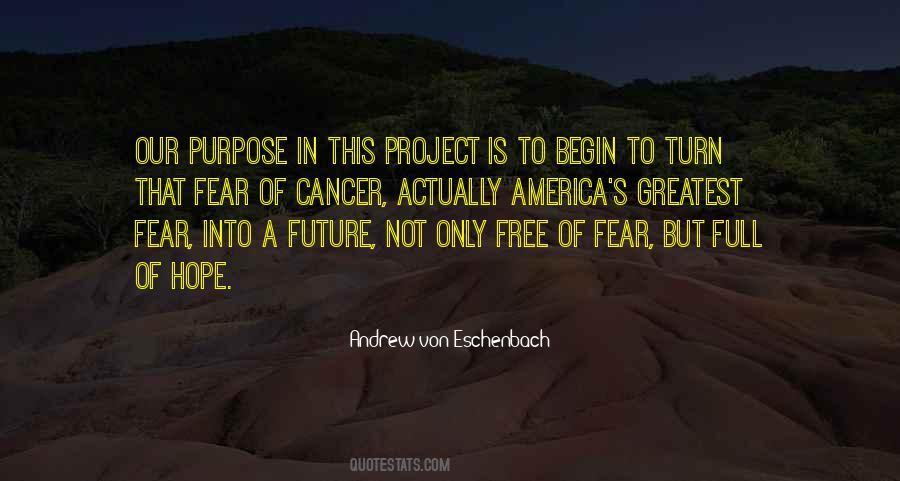 Andrew Von Eschenbach Quotes #13846