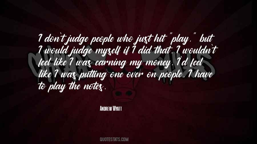 Andrew Wyatt Quotes #800233