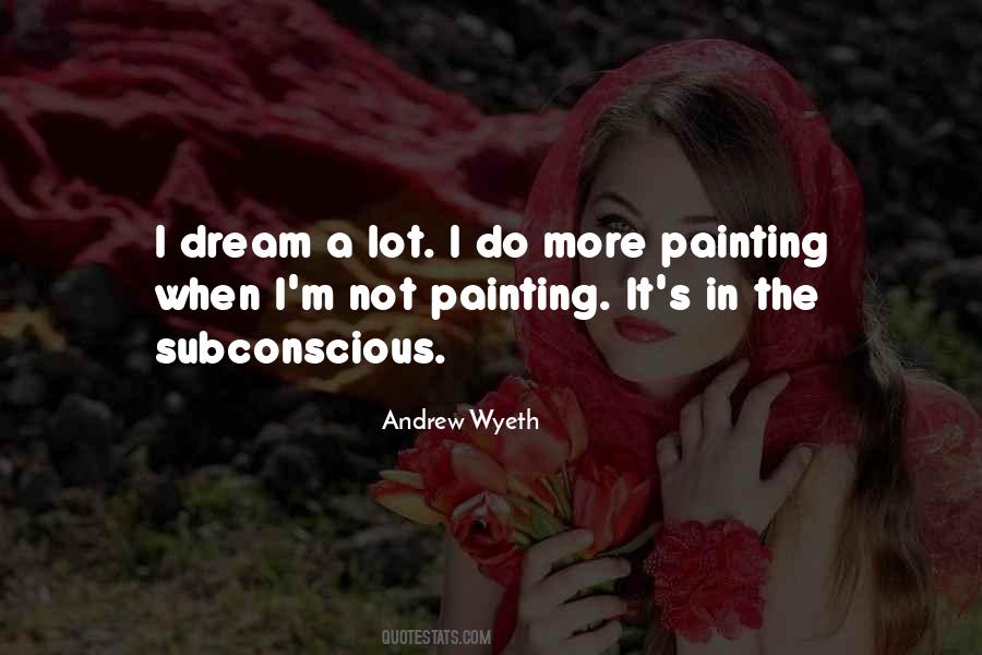 Andrew Wyeth Quotes #1061630