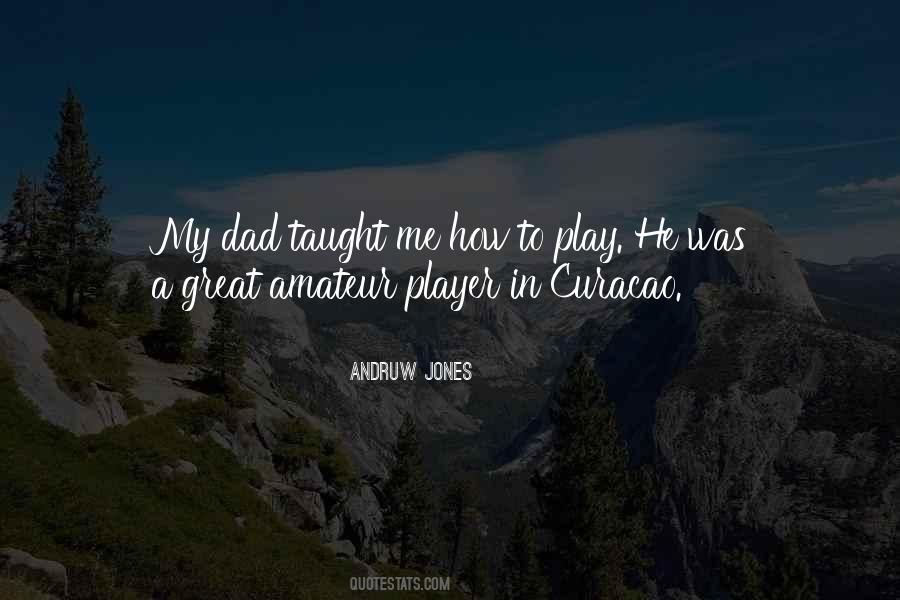 Andruw Jones Quotes #1503778
