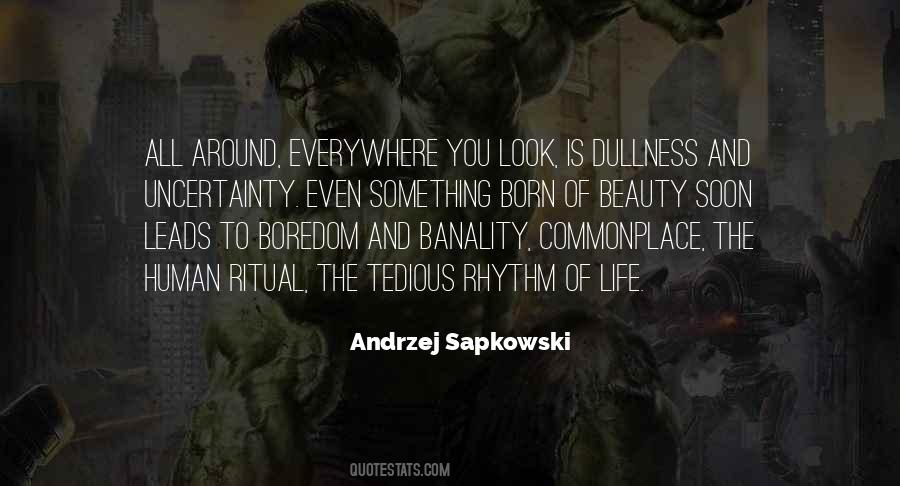 Andrzej Sapkowski Quotes #1703751