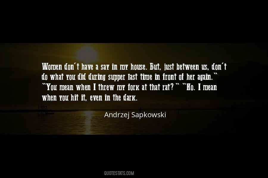 Andrzej Sapkowski Quotes #9157