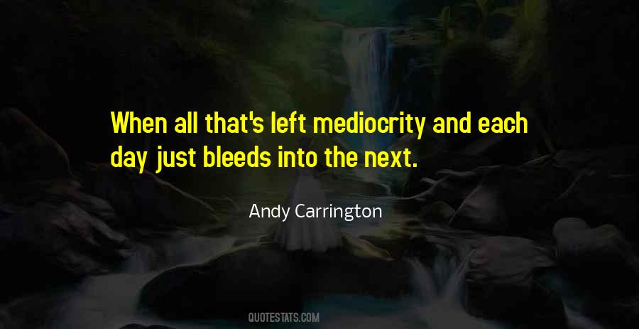 Andy Carrington Quotes #679231