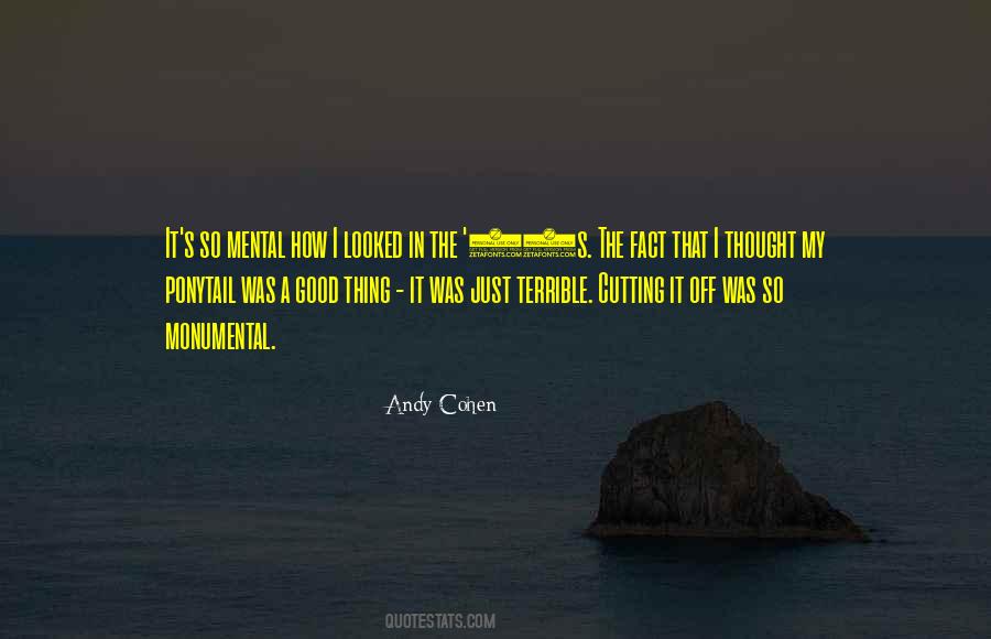 Andy Cohen Quotes #1783024