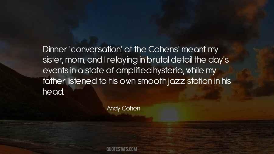 Andy Cohen Quotes #798361