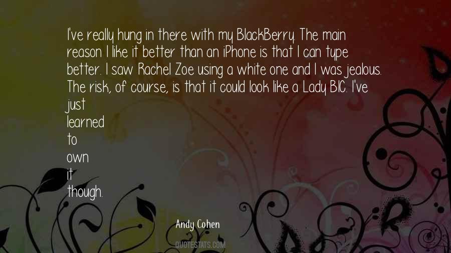 Andy Cohen Quotes #910543