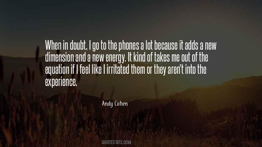 Andy Cohen Quotes #977507