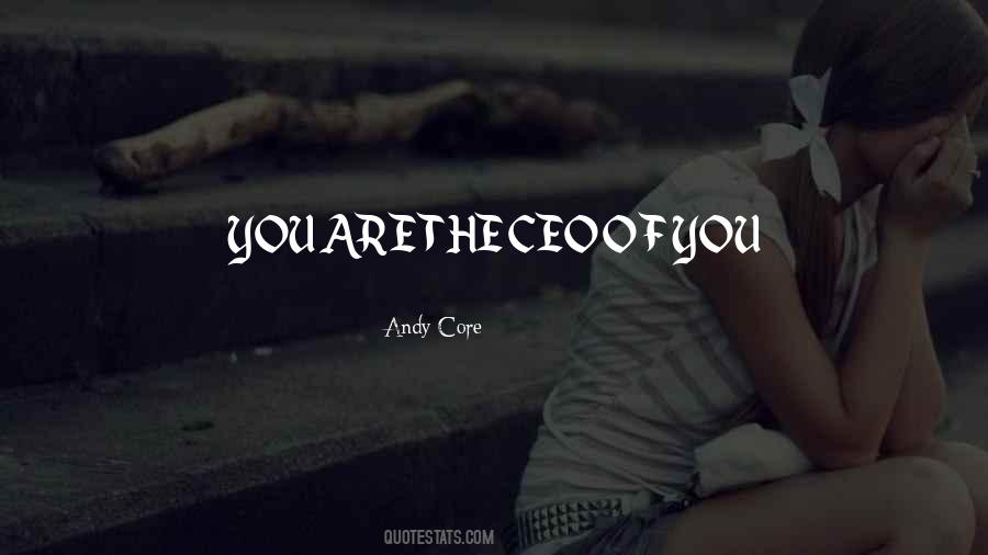 Andy Core Quotes #1596620