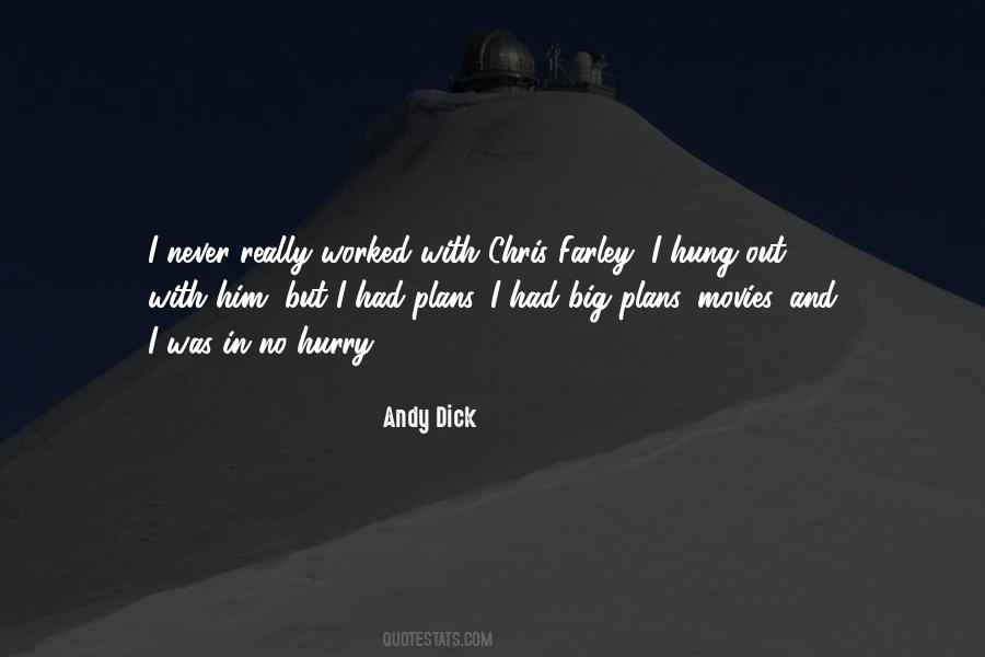 Andy Dick Quotes #1009382