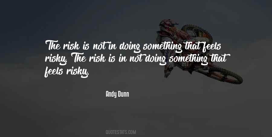 Andy Dunn Quotes #161472 Andy Dunn Quotes #161472