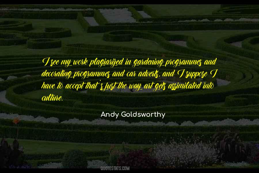 Andy Goldsworthy Quotes #1649055
