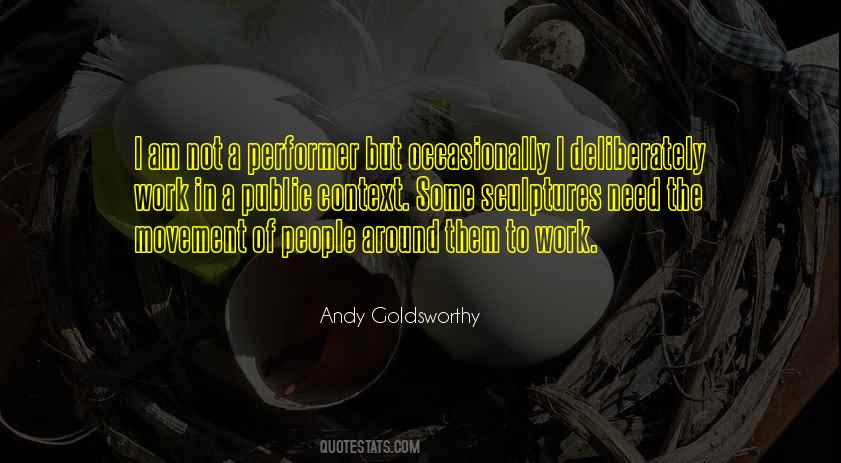 Andy Goldsworthy Quotes #1788653