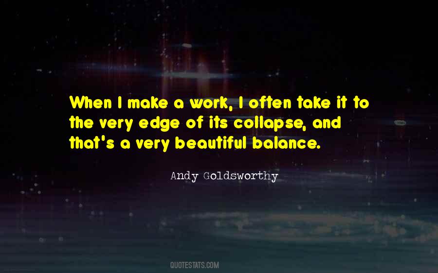 Andy Goldsworthy Quotes #737851