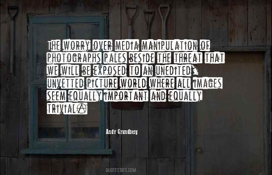 Andy Grundberg Quotes #7021