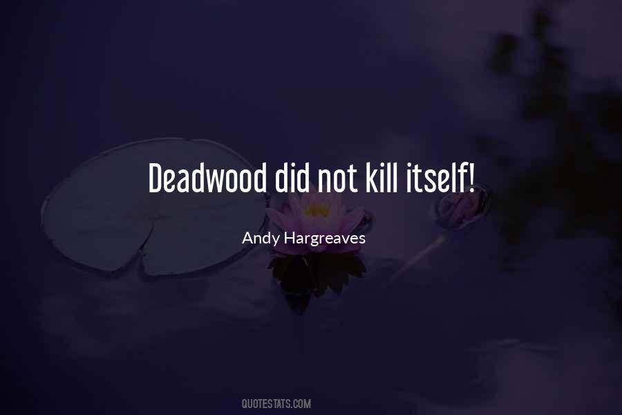 Andy Hargreaves Quotes #325130