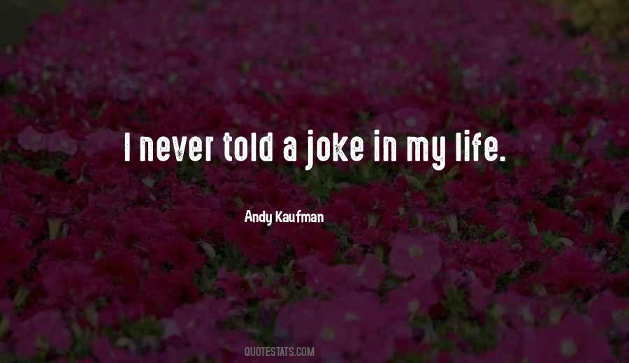 Andy Kaufman Quotes #6432