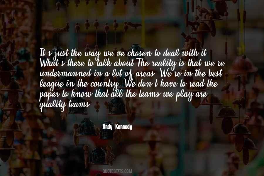 Andy Kennedy Quotes #1460073