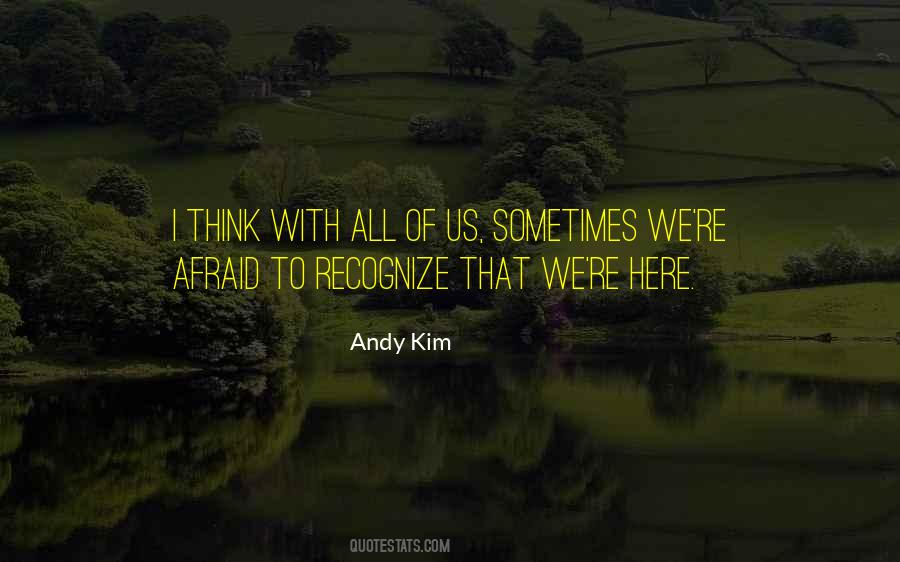 Andy Kim Quotes #69996