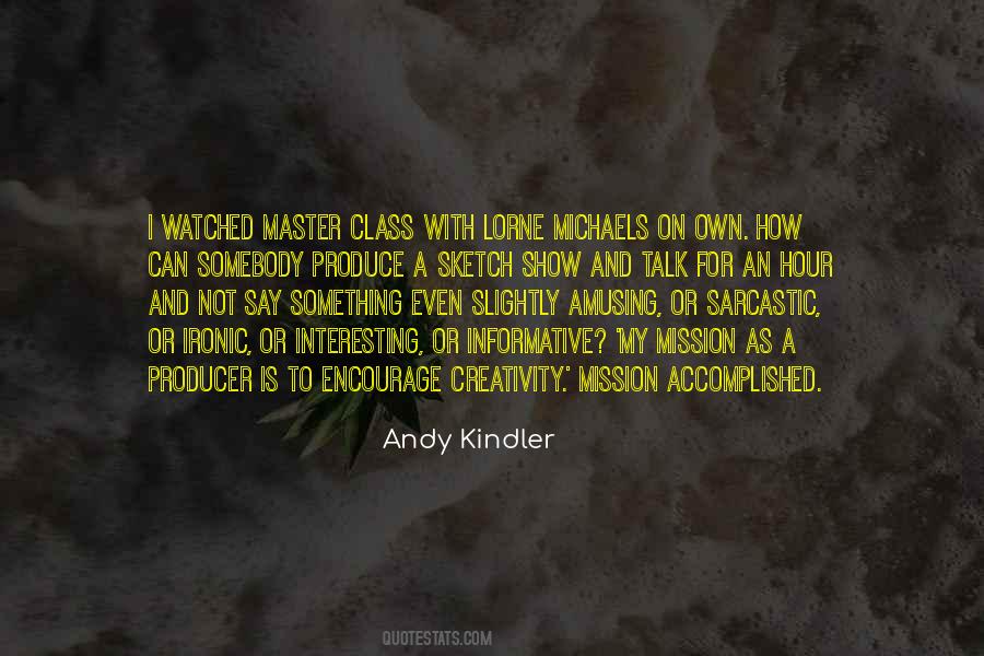 Andy Kindler Quotes #1423995