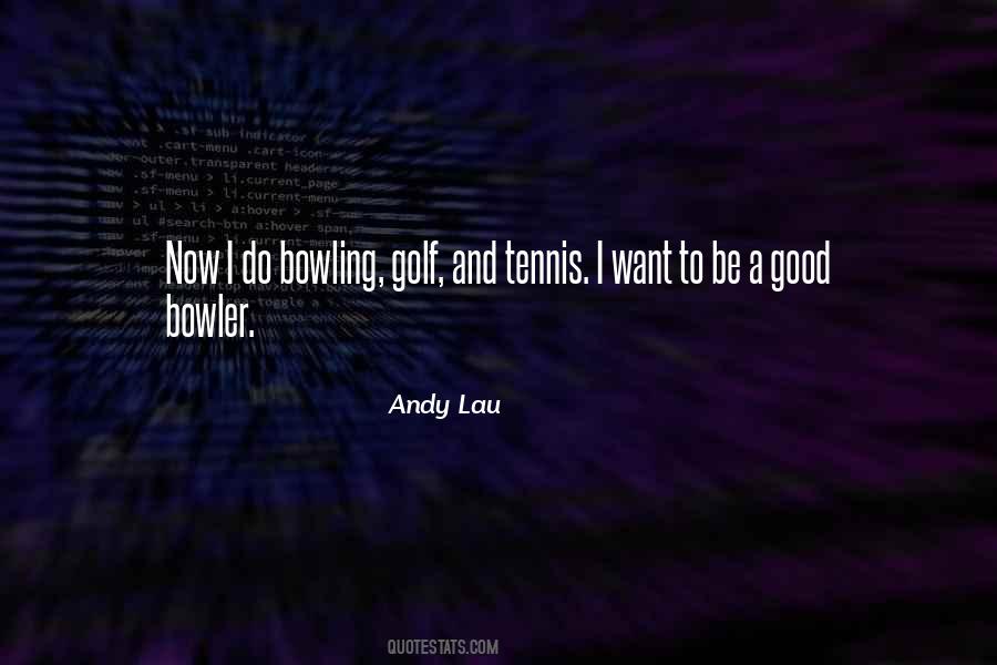Andy Lau Quotes #426533